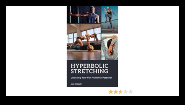 Разтягайте се интелигентно, отключете пълния потенциал на вашата гъвкавост 3 Разтягайте се интелигентно: отключете пълния потенциал на вашата гъвкавост